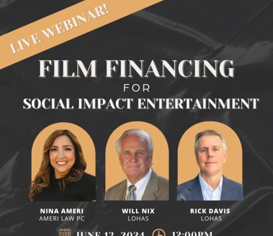 Financing for Social Impact Entertainment Live Webinar Thursday, June 13 at 12:00 PST